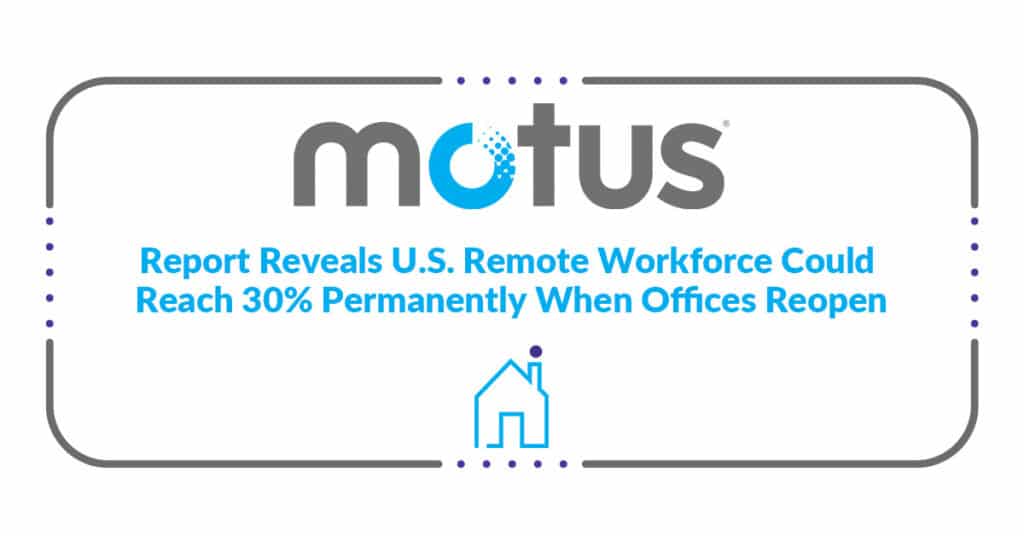 Motus Remote Work Report Release