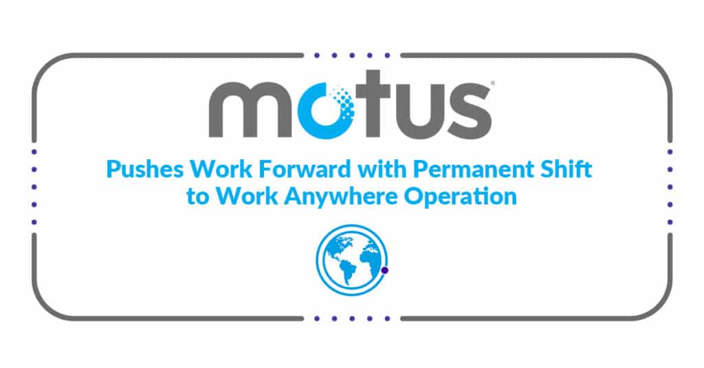 Motus Work Anywhere