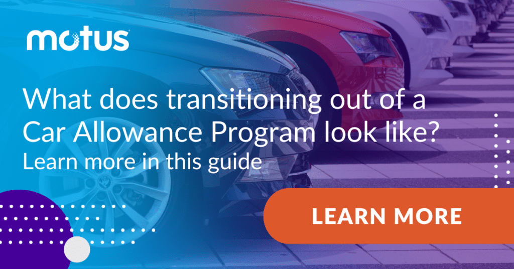 Graphic reading "What does transitioning out of a car allowance program look like? Learn more in this guide" and "Learn More"